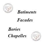 Batiment, façades, bories et chapelles